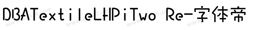 DBATextileLHPiTwo Re字体转换